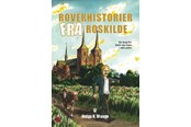 Skønlitteratur & Fiktion - Røverhistorier fra Roskilde - Skønlitteratur & Fiktion - paperback - 9788797267516