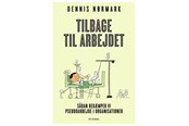Historie, Mytologi & Samfund - Tilbage til arbejdet - Historie & Samfund - Hæftet - 9788702303612