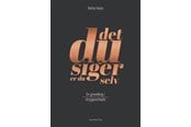Krop & Sind - Det du siger er du selv - Krop & Sind - paperback - 9788793430112