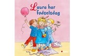 Børnebøger - Laura har fødselsdag - Børnebog - Hardback - 9788771068436