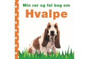 Børnebøger - Min rør og føl bog om - hundehvalpe - Børnebog - Papbog - 9788711692219