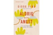Krop & Sind - Aldrig mere angst - Krop & Sind - hardcover - 9788702292626