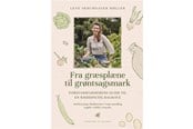 Have - Fra græsplæne til grøntsagsmark - Have - Hardcover - 9788711981030