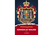 Skønlitteratur & Fiktion - Kongen af Malmø - Skønlitteratur & Fiktion - Hæftet - 9788772163789