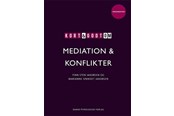 Erhverv & Management - Kort & godt om MEDIATION & KONFLIKTER - Erhverv & Management - Hæftet - 9788771586398