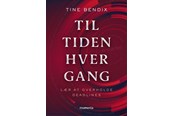 Erhverv & Management - Til tiden. Hver gang - Erhverv & Management - Hæftet - 9788793622272