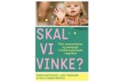 Krop & Sind - Skal vi vinke? - Krop & Sind - Hæftet - 9788750055235