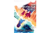 Ungdomsbøger - Tavse verdener (1) - Den usynlige krig - Ungdomsbog - hardcover - 9788711989173