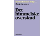 Religion & Filosofi - Det himmelske overskud - Religion & Filosofi - Hæftet - 9788741008059
