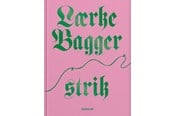 Hobby - Lærke Bagger strik - Hobby - hardcover - 9788702316353