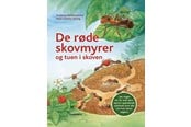 Børnebøger - De røde skovmyrer og tuen i skoven - Børnebog - Hardcover - 9788772242507