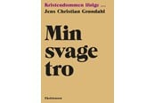 Religion & Filosofi - Min svage tro - Religion & Filosofi - Hæftet - 9788741008158
