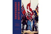 Historie, Mytologi & Samfund - Union eller undergang - Historie & Samfund - hardcover - 9788712060611