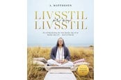 Krop & Sind - Livsstil er en livsstil - En selvhjælpsbog der kan hjælpe dig til at hjælpe dig selv - med selvhjælp - Krop & Sind - hardcover - 9788702316414