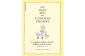 Religion & Filosofi - Den lille bog om alpakaens filosofi - Religion & Filosofi - Hardcover - 9788771918953