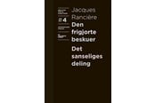 Kunst & Kultur - Den frigjorte beskuer og Det sanseliges deling - Kunst & Kultur - Hardback - 9788793772441