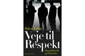 Historie, Mytologi & Samfund - Veje til Respekt - Historie & Samfund - Hæftet - 9788741278834