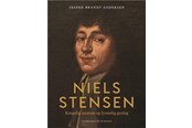 Biografi og memoirs - Niels Stensen. Kongelig anatom og fyrstelig geolog - Biografi & Erindring - hardcover - 9788711913208