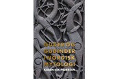 Historie, Mytologi & Samfund - Guder og gudinder i nordisk mytologi - Historie & Samfund - hardback - 9788740661545