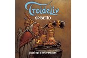 Børnebøger - TROLDELIV - Spisetid - Børnebog - Hardcover - 9788771658651