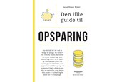 Historie, Mytologi & Samfund - Den lille guide til opsparing - Historie & Samfund - Hæftet - 9788794086394