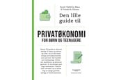 Historie, Mytologi & Samfund - Den lille guide til privatøkonomi for børn og teen - Historie & Samfund - Hæftet - 9788794086622