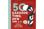 Børnebøger - 50 gakkede ting dyr gør - Børnebog - Hardcover - 9788772055145