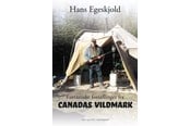 Rejsebøger - Fantastiske fortællinger fra Canadas vildmark - Rejsebog - Hæftet - 9788772378916