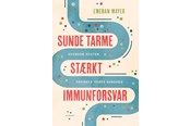 Krop & Sind - Sunde tarme - stærkt immunforsvar - Krop & Sind - Hæftet - 9788702342352
