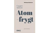 Historie, Mytologi & Samfund - Atomfrygt - Historie & Samfund - hardcover - 9788772196589