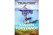 Natur & Videnskab - Da kulden forsvandt - Natur & Videnskab - Hæftet - 9788702302004
