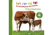 Børnebøger - Lyt rør og føl: På bondegården - Børnebog - Papbog - 9788772056074