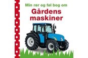 Børnebøger - Min rør og føl bog om - Gårdens maskiner - Børnebog - Papbog - 9788711406397