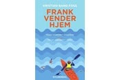 Skønlitteratur & Fiktion - Frank vender hjem - Skønlitteratur & Fiktion - paperback - 9788702298123