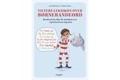 Børnebøger - Vilters leksikon over børnebandeord - Børnebog - Hardback - 9788794258050