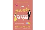 Skønlitteratur & Fiktion - Den spanske kærlighedsaffære - Skønlitteratur & Fiktion - Hæftet - 9788775712458