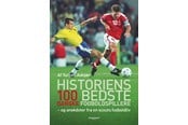 Hobby - Historiens 100 bedste danske fodboldspillere - Hobby - Hæftet - 9788794155700