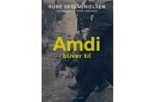 Biografi og memoirs - Amdi bliver til - Biografi & Erindring - hardcover - 9788740074536
