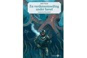 Børnebøger - En verdensomsejling under havet - Børnebog - Hardback - 9788775920693