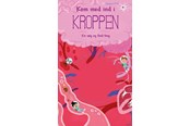 Børnebøger - Kom med ind i kroppen - Børnebog - Papbog - 9788742511640