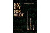 Hobby - Ha' det for vildt - Hobby - hardcover - 9788712068860