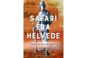 Historie, Mytologi & Samfund - Safari fra helvede - Historie & Samfund - hardcover - 9788740078244