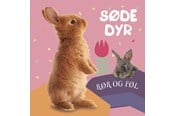 Børnebøger - Rør og føl: Søde dyr - Børnebog - Hardcover - 9788772056784