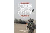 Biografi og memoirs - I statens hemmelige tjeneste - Biografi & Erindring - Hæftet - 9788793622395