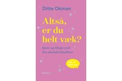 Humor - Altså er du helt væk? - Humor - paperback - 9788773390849