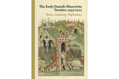 Historie, Mytologi & Samfund - The Early Danish-Muscovite Treaties 1493-1523 - Historie & Samfund - hardcover - 9788772194059