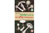 Have - Spiselige svampe og deres giftige dobbeltgængere - Have - Hæftet - 9788711535240