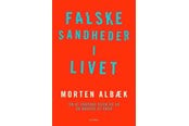 Religion & Filosofi - Falske sandheder i livet - Religion & Filosofi - Hæftet - 9788702316407