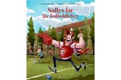 Børnebøger - Sallys far får fodboldfeber - Børnebog - Hardcover - 9788711999585