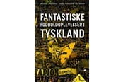 Rejsebøger - Fantastiske fodboldoplevelser i Tyskland - Rejsebog - Hardback - 9788740689143
